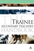 Cover: The Trainee Secondary Teacher's Handbook - Continuum International Publishing Group Ltd.