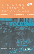 Cover: Consuming Germany in the Cold War - Berg Publishers