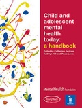 Cover: Child and Adolescent Mental Health Today - Pavilion Publishing (Brighton) Ltd