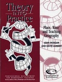 Enlarge image Cover: Place, 'race' and Teaching Geography - Geographical Association