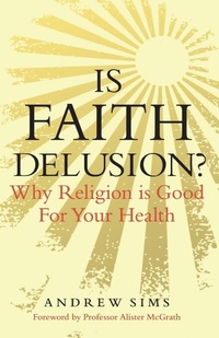 Enlarge image Cover: Is Faith Delusion? - Continuum International Publishing Group Ltd.