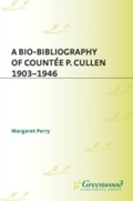 Cover: A Bio-Bibliography of Countee P. Cullen, 1903-1946 - Praeger Publishers Inc