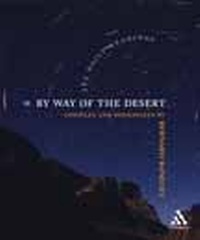 Enlarge image Cover: By Way of the Desert - Continuum International Publishing Group Ltd.