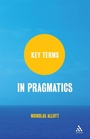 Cover: Key Terms in Pragmatics - Continuum International Publishing Group Ltd.