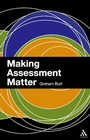 Cover: Making Assessment Matter - Continuum International Publishing Group Ltd.