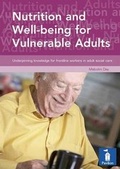 Cover: Nutrition and Well-being for Vulnerable Adults - Pavilion Publishing (Brighton) Ltd