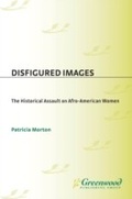 Cover: Disfigured Images - Praeger Publishers Inc