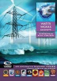 Enlarge image Cover: Water Works - Geographical Association