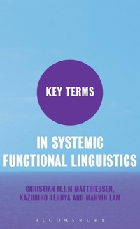 Enlarge image Cover: Key Terms in Systemic Functional Linguistics - Continuum International Publishing Group Ltd.