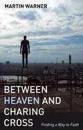 Cover: Between Heaven and Charing Cross - Continuum International Publishing Group Ltd.