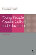 Cover: Young People, Popular Culture and Education - Continuum International Publishing Group Ltd.