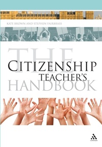 Abbildung von: The Citizenship Teacher's Handbook - Continuum International Publishing Group Ltd.