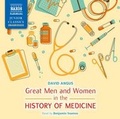 Cover: Great Men and Women in the History of Medicine - Naxos AudioBooks