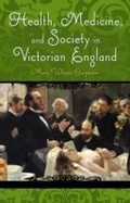 Cover: Health, Medicine, and Society in Victorian England - Praeger Publishers Inc