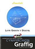 Cover: Hanfodion Dylunio a Thechnoleg TGAU: Cynhyrchion Graffig - Llyfr Gwaith y Disgybl - CAA Cymru