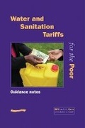 Cover: PPP and the Poor: Water and Sanitation Tariffs for the Poor(Guidance Notes) - WEDC