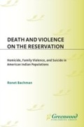 Cover: Death and Violence on the Reservation - Praeger Publishers Inc