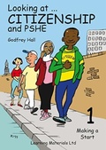 Cover: Looking at Citizenship and PSHE: Bk. 1 - Learning Materials Ltd
