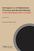 Cover: Corruption in Infrastructure Provision and Service Delivery at the Municipal Level in Nepal - WEDC