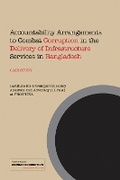 Cover: Accountability Arrangements to Combat Corruption in the Delivery of Infrastructure Services in Bangladesh - WEDC