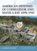 Cover: American Defenses of Corregidor and Manila Bay 1898-1945 - Osprey Publishing