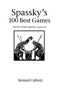 Cover: Spassky's 100 Best Games - Hardinge Simpole Publishing