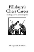 Cover: Pillsbury's Chess Career - Hardinge Simpole Publishing