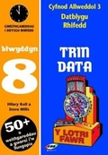 Cover: CA3 Datblygu Rhifedd: Trin Data Blwyddyn 8 - CAA Cymru