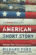Cover: The Granta Book Of The American Short Story: Volume Two - Granta Books