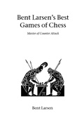 Cover: Bent Larsen's Best Games of Chess - Hardinge Simpole Publishing
