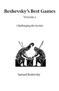 Cover: Reshevsky's Best Games: Vol 2 - Hardinge Simpole Publishing