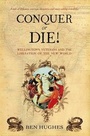 Cover: Conquer or Die! - Osprey Publishing