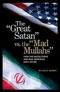 Cover: The Great Satan vs. the Mad Mullahs - Praeger Publishers Inc