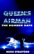 Cover: Queens Airman the Bomber Days - Paragon Press Publishing