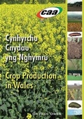 Cover: Cynhyrchu Cnydau yng Nghymru/Crop Production in Wales (DVD) - CAA Cymru