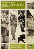 Cover: Wales and the World: The Second World War in Wales - CAA Cymru