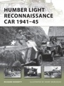 Cover: Humber Light Reconnaissance Car 1941-45 - Osprey Publishing