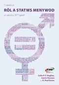 Cover: Newid yn Rol a Statws Menywod yn Ystod yr 20fed Ganrif, Y - CAA Cymru