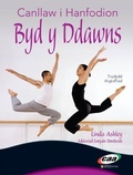 Cover: Canllaw i Hanfodion Byd y Ddawns - CAA Cymru