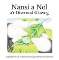 Cover: Cyfres Nansi a Nel: Nansi a Nel a'r Diwrnod Glawog - CAA Cymru