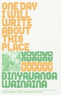 Enlarge image Cover: One Day I Will Write About This Place - Granta Books