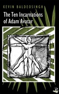 Cover: The Ten Incarnations of Adam Avatar - Peepal Tree Press Ltd