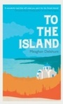Cover: To the Island - GRANTA BOOKS