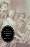 Cover: History, Imagination and the Performance of Music - Boydell Press