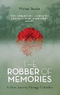 Abbildung von: The Robber of Memories - Granta Books