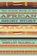 Cover: Granta Book of the African Short Story - GRANTA BOOKS