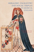 Cover: Heraldry, Pageantry and Social Display in Medieval England - Boydell Press