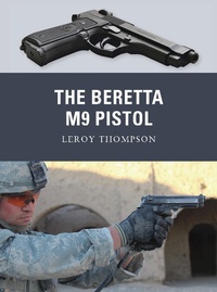 Abbildung von: The Beretta M9 Pistol - Osprey Publishing