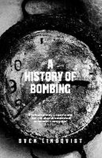 Enlarge image Cover: A History Of Bombing - Granta Books