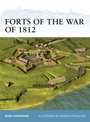 Cover: Forts of the War of 1812 - Osprey Publishing